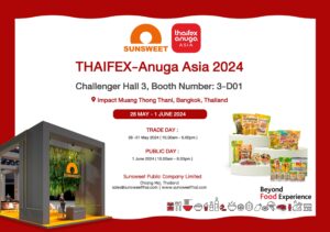 SUN ร่วมงาน THAIFEX – ANUGA ASIA 2024 ลุยออกสินค้าใหม่ขยายตลาด มุ่งสู่ Global Brand