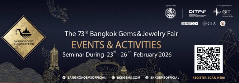 “GIT” เปิดเวทีอัปเดตเทรนด์โลก ขับเคลื่อนอุตสาหกรรม อัญมณีและเครื่องประดับไทยสู่ยุค AI และความยั่งยืน ในงาน Bangkok Gems & Jewelry Fair ครั้งที่ 73